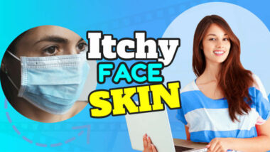 Image shows text: "Itchy Face Skin".