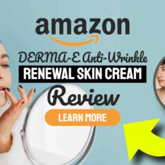 Review Image, with text: "DERMA-E Anti-Wrinkle Renewal Skin Cream Review".